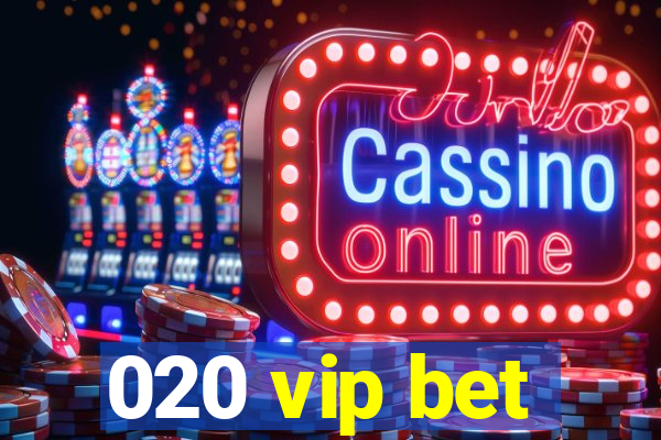 020 vip bet